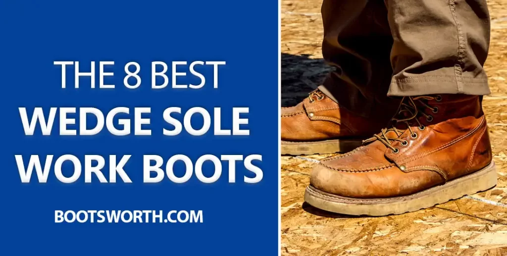 best wedge sole work boots