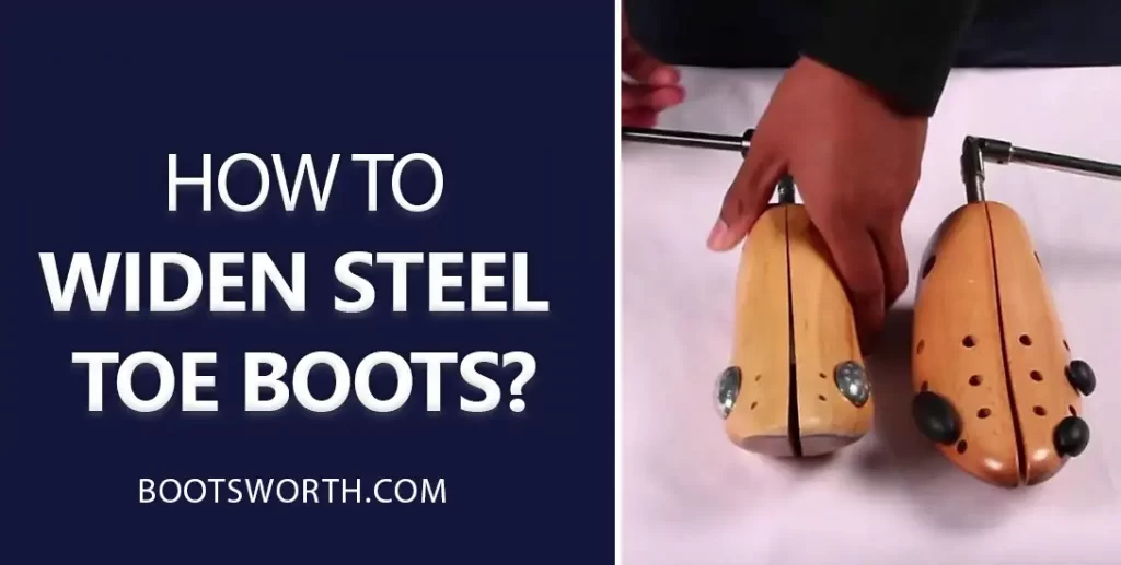 how to widen steel toe boots