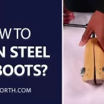 how to widen steel toe boots