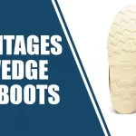 Advantages of Wedge Sole Boots