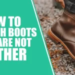 How to Stretch Boots That Are Not Leather